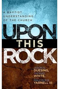 Upon This Rock