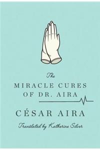 Miracle Cures of Dr. Aira