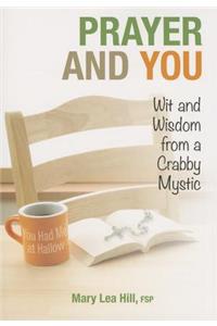 Prayer & You: Wit & Wisdom
