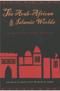 Arab-African and Islamic Worlds