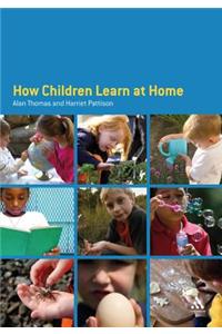 How Children Learn at Home