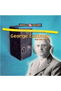 George Eastman and the Camera