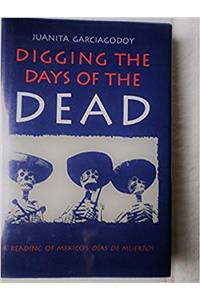 Digging The Days Of The Dead