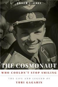 The Cosmonaut Who Couldn't Stop Smiling