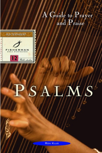 Psalms: A Guide to Prayer & Praise