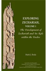 Exploring Zechariah, Volume 1