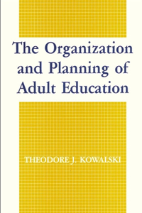 The Organization and Planning of Adult Education