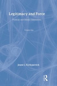 Legitimacy and Force: State Papers and Current Perspectives