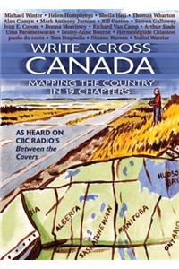 Write Across Canada: Mapping the Country in 19 Chapters