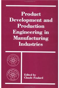 Product Development and Production Engineering in Manufacturing Industries