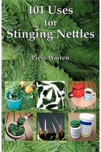 101 Uses for Stinging Nettles
