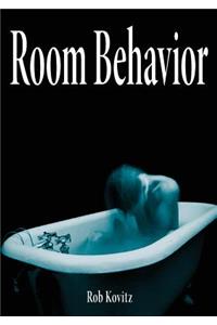 Room Behavior