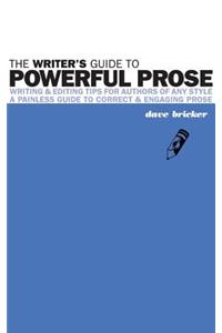 Writer's Guide to Powerful Prose