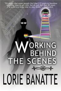 Working Behind the Scenes