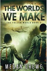 The Worlds We Make