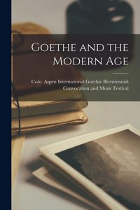 Goethe and the Modern Age