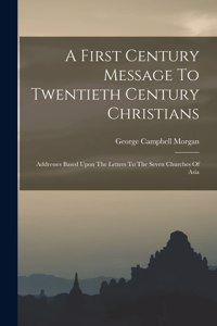 First Century Message To Twentieth Century Christians