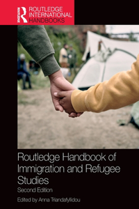 Routledge Handbook of Immigration and Refugee Studies