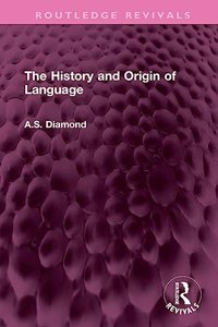 The History and Origin of Language
