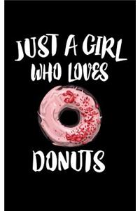 Just A Girl Who Loves Donuts