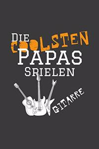 Die coolsten Papas spielen Gitarre