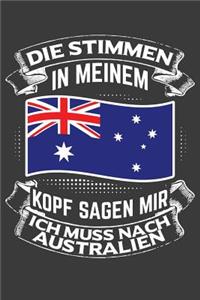 Die Stimmen in meinem Kopf sagen mir ich muss nach Australien