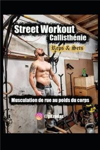 Street Workout Callisthénie Reps & Sets