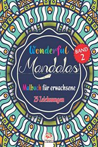 Wonderful Mandalas 2 - Malbuch für Erwachsene