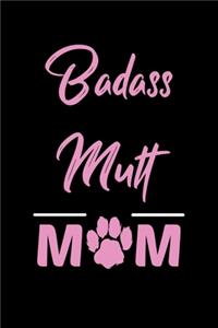 Badass Mutt Mom