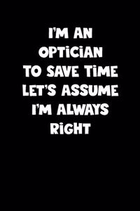Optician Notebook - Optician Diary - Optician Journal - Funny Gift for Optician