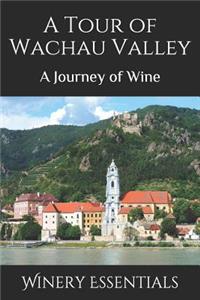 Tour of Wachau Valley