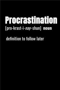 Procrastination Noun Definition To Follow Later