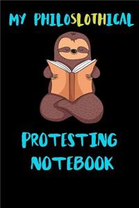 My Philoslothical Protesting Notebook