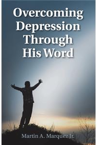 Overcoming Depression Through His Word