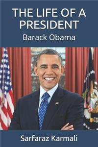Life of a President