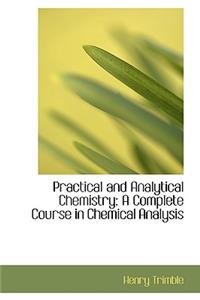 Practical and Analytical Chemistry