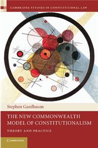 New Commonwealth Model of Constitutionalism