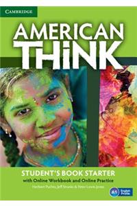 American Think Starter Student's Book with Online Workbook and Online Practice