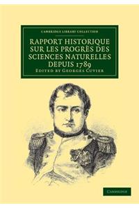 Rapport Historique Sur Les Progrès Des Sciences Naturelles Depuis 1789, Et Sur Leur État Actuel