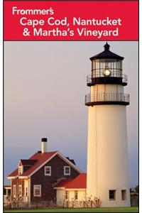 Frommer's Cape Cod, Nantucket & Martha's Vineyard