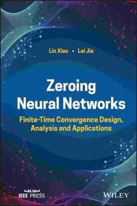 Zeroing Neural Networks