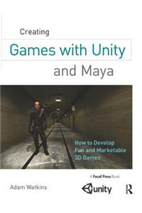 Creating Games with Unity and Maya