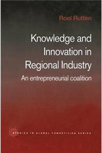 Knowledge and Innovation in Regional Industry