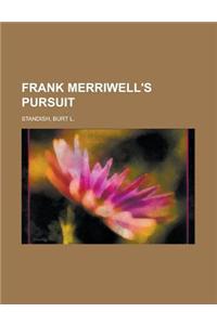 Frank Merriwell's Pursuit