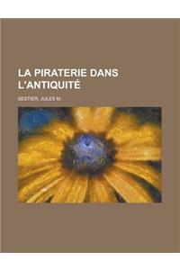 La Piraterie Dans L'Antiquite