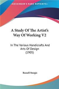 A Study of the Artist's Way of Working V2