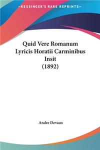 Quid Vere Romanum Lyricis Horatii Carminibus Insit (1892)
