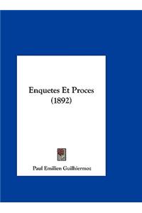 Enquetes Et Proces (1892)