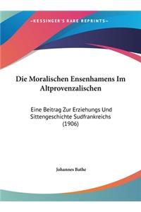 Die Moralischen Ensenhamens Im Altprovenzalischen