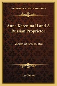 Anna Karenina II and a Russian Proprietor